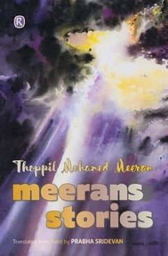 Meeran's stories: Short stories - Meeran, Thoppil Mohamed