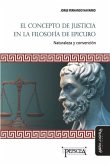 El concepto de justicia en la filosofía de Epicuro: Naturaleza y convención