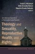 Theology and Sexuality, Reproductive... - Bild 1