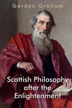 Scottish Philosophy After the Enlightenment - Graham, Gordon