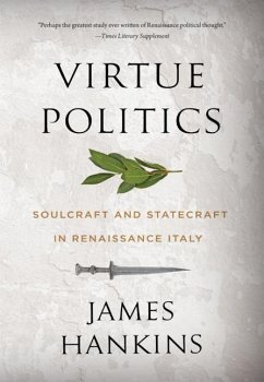 Virtue Politics - Hankins, James