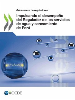 Cover Impulsando el desempeño del Regulador de los servicios de agua y saneamiento de Perú