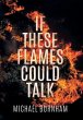 If These Flames Could Talk - Bild 1