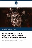 GEHEIMNISSE DER HEXEREI IN AFRIKA SÜDLICH DER SAHARA