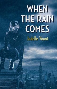 When the Rain Comes - Yount, Jodelle