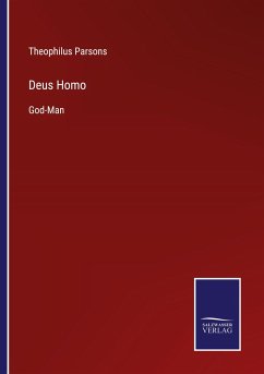 Deus Homo - Parsons, Theophilus