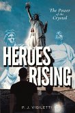 Heroes Rising: The Power of the Crystal