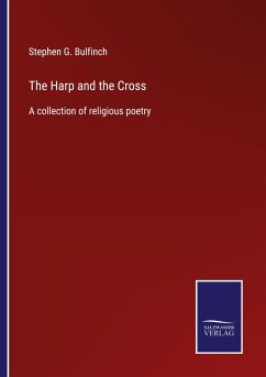 The Harp and the Cross - Bulfinch, Stephen G.