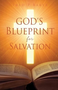 God's Blueprint for Salvation - Baker, Fred P.