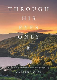 Through His Eyes Only - Clay, Leigh; Clay, Marlene