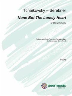 None But the Lonely Heart: For String Orchestra Full Score