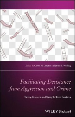 Facilitating Desistance from Aggression and Crime - Facilitating Desistance from Aggression and Crime