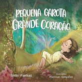 Pequena Garota Grande Coração