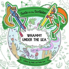 Susie vs The Scribbler: Whammy Under the Sea - Lane, Matt and Chella