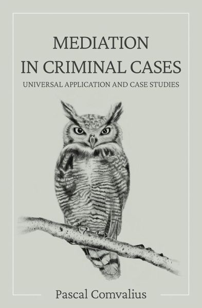 Mediation in Criminal Cases Mediation in Criminal Cases
