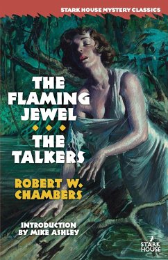 The Flaming Jewel / The Talkers - Chambers, Robert W.