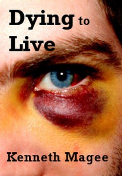 Dying to Live (eBook, ePUB) - Magee, Kenneth J