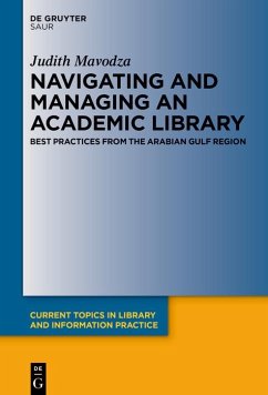 Navigating and Managing an Academic Library (eBook, ePUB) - Mavodza, Judith