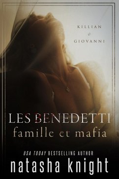 Les Benedetti, famille et mafia : Killian & Giovanni (eBook, ePUB) - Knight, Natasha