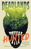 The Deadlands: Hunted (eBook, ePUB)