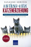 Kartäuser-Katze Katzenerziehung - Ratgeber zur Erziehung einer Katze der Kartäuser Rasse (eBook, ePUB)