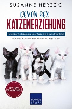 Devon Rex Katzenerziehung - Ratgeber zur Erziehung einer Katze der Devon Rex Rasse (eBook, ePUB) - Herzog, Susanne