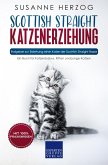 Scottish Straight Katzenerziehung - Ratgeber zur Erziehung einer Katze der Scottish Straight Rasse (eBook, ePUB)