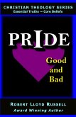Pride: Good and Bad (Christian Theology Series) (eBook, ePUB)