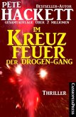 ¿Im Kreuzfeuer der Drogen-Gang: Action-Thriller (eBook, ePUB)