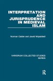 Interpretation and Jurisprudence in Medieval Islam (eBook, PDF)