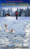 Hunting Lodge (Deadly Marriage Series, #2) (eBook, ePUB) Hunting Lodge (Deadly Marriage Series, #2) (eBook, ePUB)