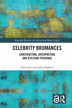 Celebrity Bromances (eBook, PDF) - Lam, Celia; Raphael, Jackie