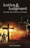 Justice & Judgement: Turning the Nation in Prayer (eBook, ePUB) Justice & Judgement: Turning the Nation in Prayer (eBook, ePUB)