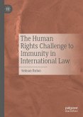The Human Rights Challenge to Immunity in International Law (eBook, PDF)