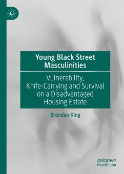 Young Black Street Masculinities (eBook, PDF) - King, Brendan