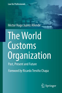The World Customs Organization (eBook, PDF) - Juárez Allende, Héctor Hugo
