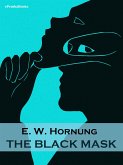 The Black Mask (Annotated) (eBook, ePUB)