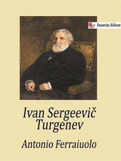 Ivan Sergeevič Turgenev (eBook, ePUB) - Ferraiuolo, Antonio