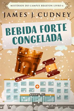 Bebida Forte Congelada (eBook, ePUB) - J. Cudney, James