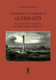 Francesco Domenico Guerrazzi e la colonia italiana in Alessandria d'Egitto (eBook, ePUB)
