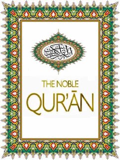 The Noble Qur'an in English (eBook, ePUB) - Muhammad Taqi-ud-Din Al-Hilali, Dr.; Muhsin Khan, Dr.Muhammad