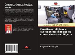 Fanatisme religieux et évolution des modèles de crimes violents au Nigeria - Ajah, Benjamin Okorie