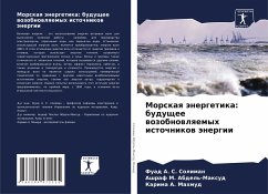 Morskaq änergetika: buduschee wozobnowlqemyh istochnikow änergii - Soliman, Fuad A. S.;Abdel'-Maxud, Ashraf M.;Mahmud, Karima A.