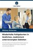 Wiederholte Fehlgeburten in ländlichen, medizinisch unterversorgten Gebieten