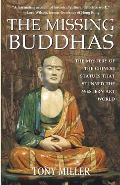 The Missing Buddhas - Miller, Tony