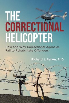 The Correctional Helicopter - Parker, Richard J