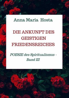 Die Ankunft des geistigen Friedensreiches - Hosta , Anna Maria