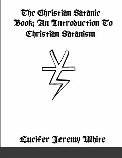 The Christian Satanic Book - Jeremy White, Lucifer