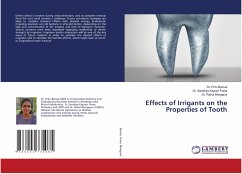 Effects of Irrigants on the Properties of Tooth - Bansal, Dr. Pritu;Punia, Dr. Sandhya Kapoor;Bhargava, Dr. Rahul