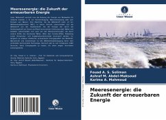 Meeresenergie: die Zukunft der erneuerbaren Energie - Soliman, Fouad A. S.;Abdel-maksoud, Ashraf M.;Mahmoud, Karima A.
